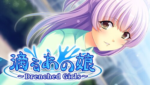 Download 滴るあの娘 ～Drenched Girls～