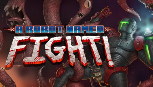 Download A Robot Named Fight!