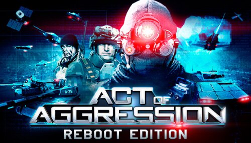 Download Act of Aggression - Reboot Edition