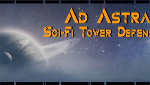 Download Ad Astra: Sci-Fi Tower Defense