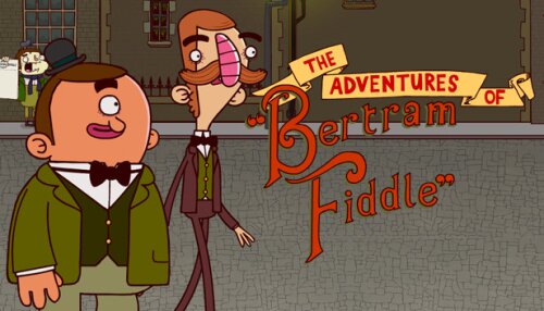 Download Adventures of Bertram Fiddle 1: A Dreadly Business