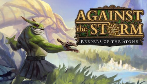 Download Against the Storm - Keepers of the Stone