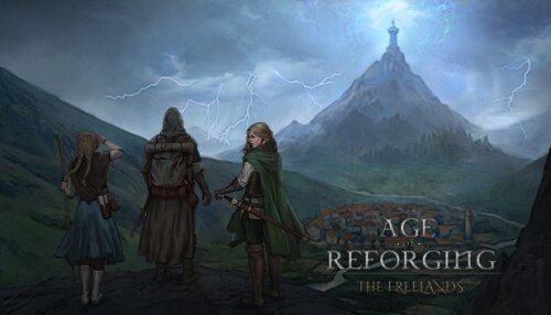 Download Age of Reforging:The Freelands