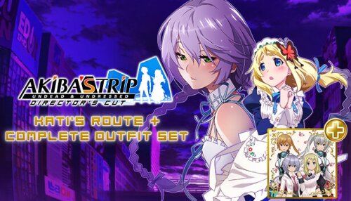 Download AKIBA'S TRIP: Undead & Undressed - Kati's Route DLC Upgrade + Complete Outfit Set
