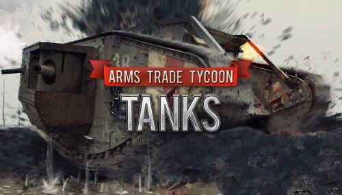 Download Arms Trade Tycoon: Tanks (GOG)