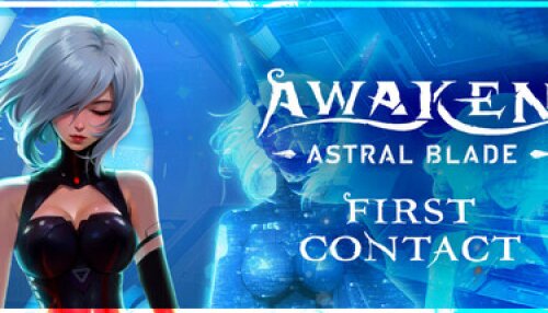 Download AWAKEN - Astral Blade: First Contact