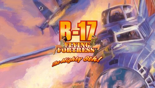 Download B-17 Flying Fortress: The Mighty 8th (GOG)