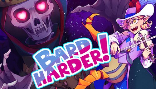 Download Bard Harder!