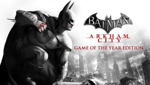 Download Batman: Arkham City - Game of the Year Edition