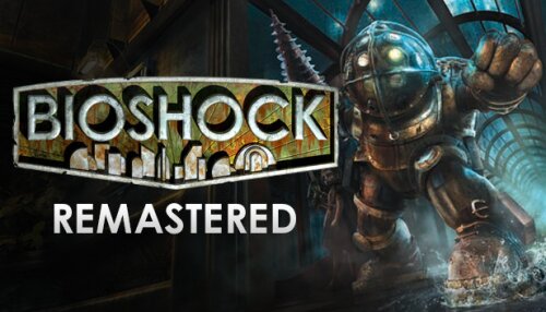 Download BioShock™ Remastered