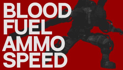 Download Blood, Fuel, Ammo & Speed
