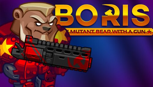 Download BORIS the Mutant Bear with a Gun