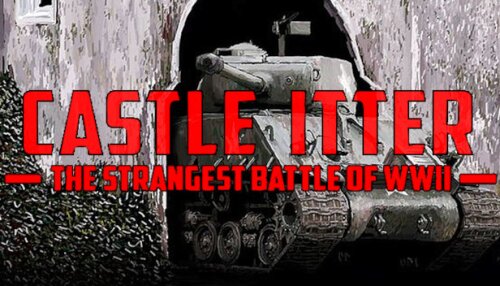 Download Castle Itter - The Strangest Battle of WWII