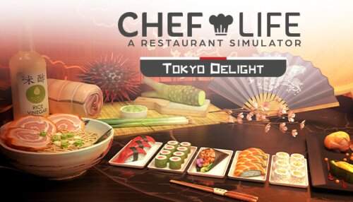 Download Chef Life - TOKYO DELIGHT