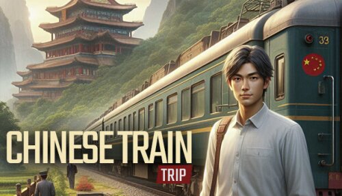 Download Chinese Train Trip