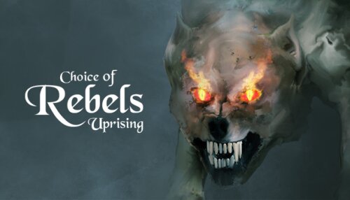 Download Choice of Rebels: Uprising