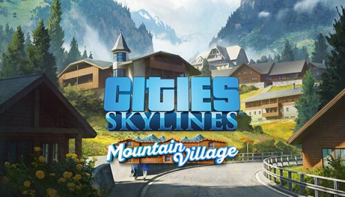 Download Cities: Skylines - Content Creator Pack: Mountain Village