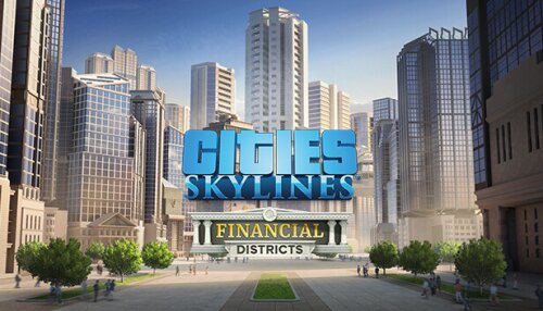 Download Cities: Skylines - Financial Districts