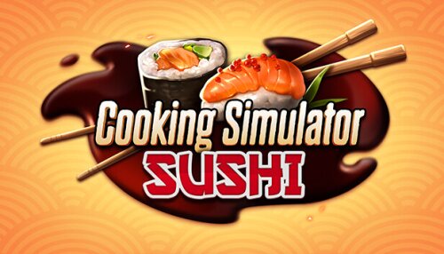 Download Cooking Simulator - Sushi