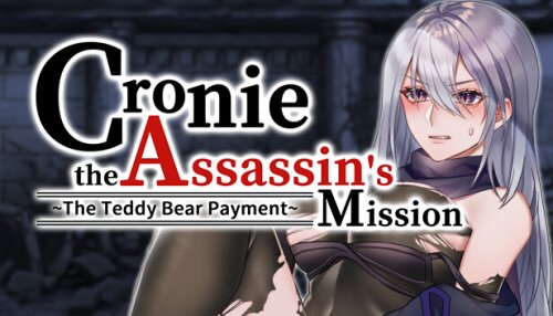 Download Cronie the Assassin's Mission ~ The Teddy Bear Payment