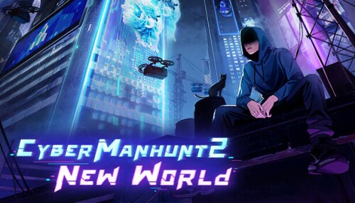 Download Cyber Manhunt 2: New World