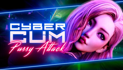 Download CyberCum: Pussy Attack❗️