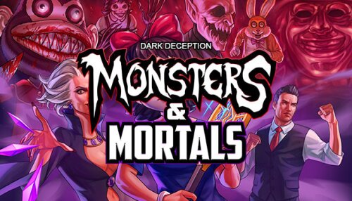 Download Dark Deception: Monsters & Mortals
