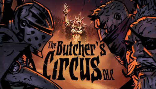 Download Darkest Dungeon©: The Butcher's Circus