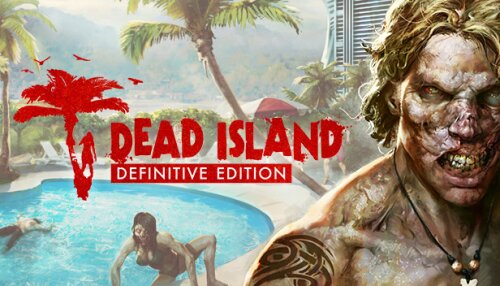 Download Dead Island Definitive Edition