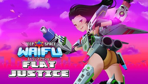 Download Deep Space Waifu: FLAT JUSTICE