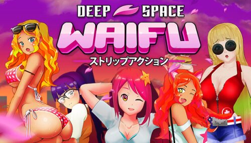 Download DEEP SPACE WAIFU