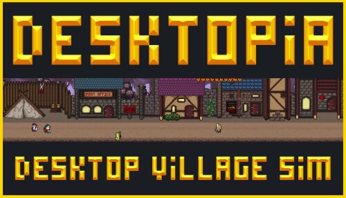 Download Desktopia: A Desktop Village Simulator