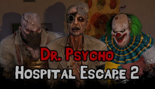 Download Dr. Psycho: Hospital Escape 2