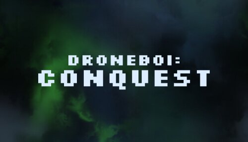 Download Droneboi: Conquest