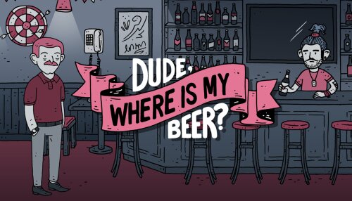 Download Dude, Where Is My Beer? (GOG)