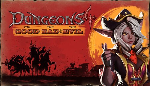 Download Dungeons 4 - The Good, the Bad and the Evil