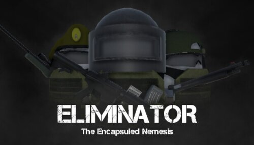 Download Eliminator: The Encapsuled Nemesis