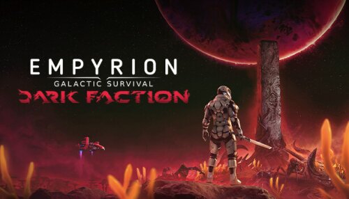 Download Empyrion - Galactic Survival: Dark Faction