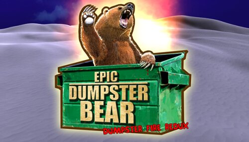 Download Epic Dumpster Bear: Dumpster Fire Redux