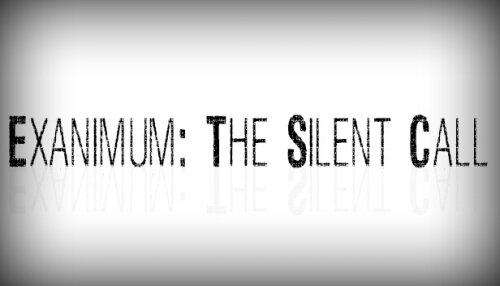 Download Exanimum: The Silent Call