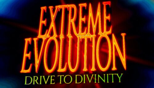 Download Extreme Evolution: Drive to Divinity