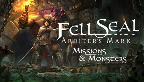 Download Fell Seal: Arbiter's Mark - Missions and Monsters