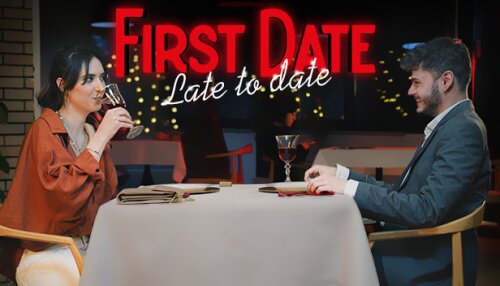 Download First Date : Late To Date