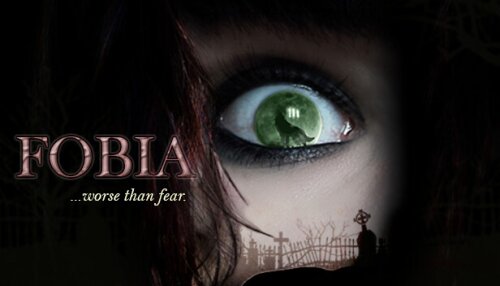 Download FOBIA ...worse than fear.