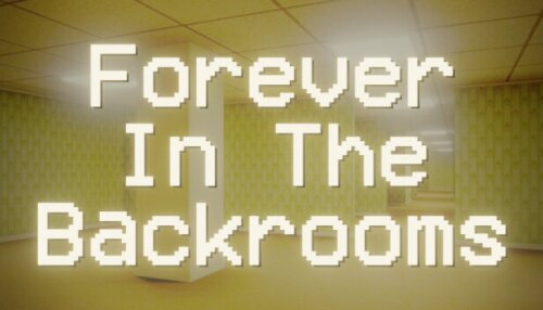 Download Forever In The Backrooms
