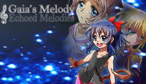 Download 𝄞Gaia's Melody: ECHOED MELODIES