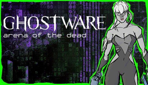 Download GHOSTWARE: Arena of the Dead