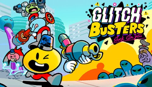 Download Glitch Busters: Stuck On You