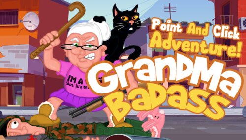 Download GrandMa Badass - a crazy point and click adventure