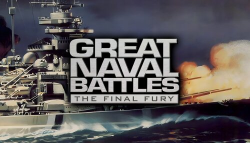 Download Great Naval Battles: The Final Fury (GOG)